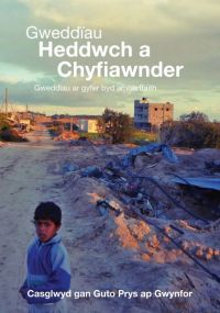 Gweddiau Heddwch a Chyfiawnder